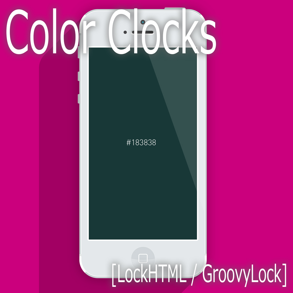 [LockHTML GroovyLock] Color Clocks 時刻に合わせて色が変わる16進数のカラーコードウィジェット